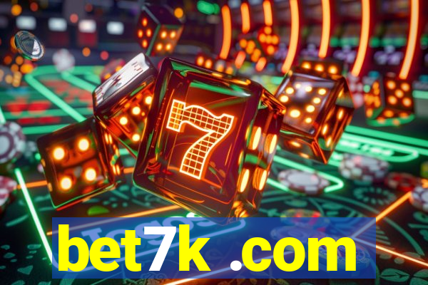 bet7k .com